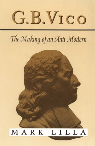 G.B. Vico: The Making of an Anti-Modern (Paperback)