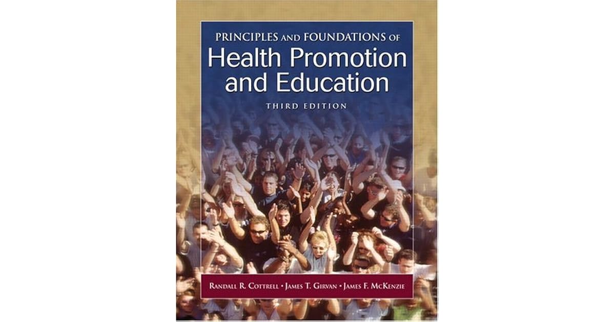 Principles and Foundations of Health Promotion and Education by Randall