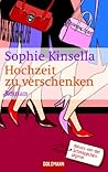 Hochzeit zu verschenken by Sophie Kinsella