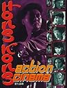 Hong Kong Action Cinema by Bey Logan