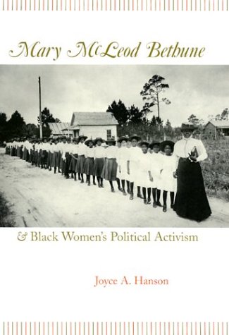 Mary McLeod Bethune and Black Women's Political Activism (Volume 1)