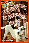 The Haunting of the Hathaway House (Wishbone Super Mysteries, #3) The Haunting of the Hathaway House (Wishbone Super Mysteries, #3)