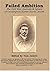 Failed Ambition: The Civil War Journals And Letters Of Cavalryman Homer Harris Jewett