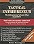 Tactical Entrepreneur: The Entrepreneurs Game Plan (Front Line Business)