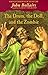The Drum, the Doll, and the Zombie: A Johnny Dixon Mystery