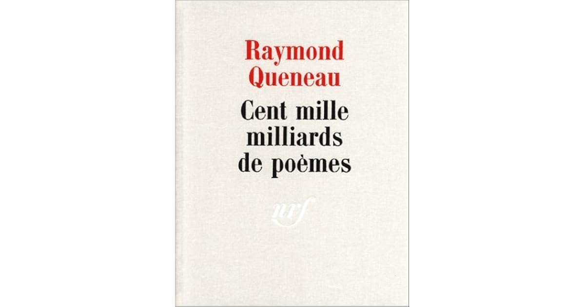Cent Mille Milliards De Poemes By Raymond Queneau