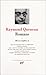 Raymond Queneau: OEuvres completes, II, III : Romans, Tome I [Bibliotheque de la Pleiade] (French Edition)