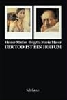 Der Tod ist ein Irrtum: Bilder - Texte - Autographen Der Tod ist ein Irrtum: Bilder - Texte - Autographen