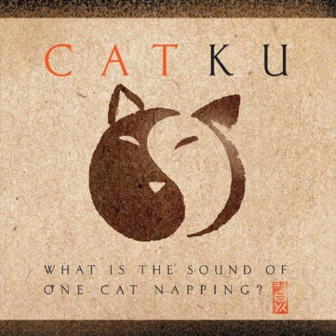 Catku: What Is the Sound of One Cat Napping (Hardcover)