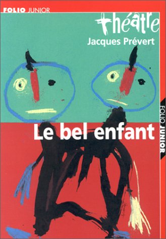 Le bel enfant (carnet de mise en scène inclus)