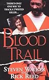 Blood Trail: There's Only One Way to Track a Twisted Killer