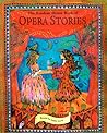 The Random House Book of Opera Stories by Adèle Geras The Random House Book of Opera Stories by Adèle Geras