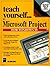 Teach Yourself...Microsoft Project for Windows 95