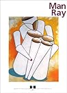 Man Ray: Rétrospective 1912-1976 (French Edition) Man Ray: Rétrospective 1912-1976 (French Edition)