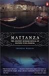Mattanza: The Anc...
