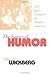 The Senses of Humor: Self and Laughter in Modern America