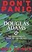 Don't Panic: Douglas Adams & The Hitch Hiker's Guide To The Galaxy