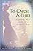 To Catch a Thief by Carol Cox