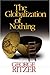 The Globalization of Nothing