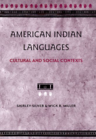 American Indian Languages: Cultural and Social Contexts (Hardcover)