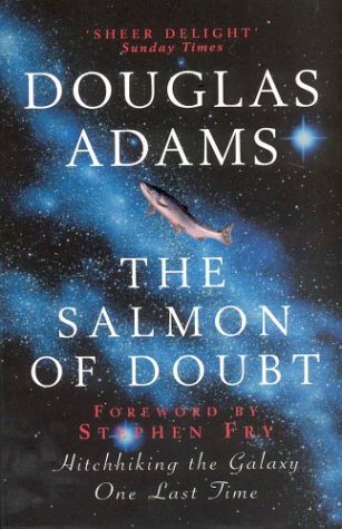The Salmon of Doubt