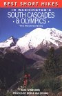 Best Short Hikes in Washington's South Cascades and Olympics Best Short Hikes in Washington's South Cascades and Olympics