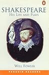 Shakespeare: His Life and Plays
