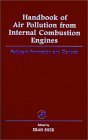 Handbook of Air Pollution from Internal Combustion Engines: Pollutant Formation and Control
