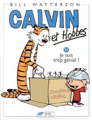 Calvin Et Hobbes 21 Je Suis Trop Genial By Bill Watterson
