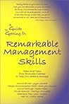 A Guide to Getting It: Remarkable Management Skills