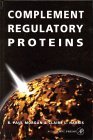 Complement Regulatory Proteins Complement Regulatory Proteins