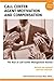 Call Center Agent Motivation and Compensation, the Best of Call Center Management Review: The Best of Call Center Management Review
