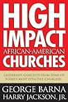 High Impact African-American Churches High Impact African-American Churches