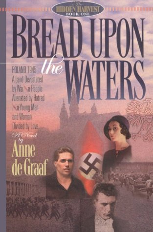 Bread Upon the Waters (Hidden Harvest, #1)