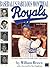 Baseball's Fabulous Montreal Royals by William Brown Baseball's Fabulous Montreal Royals by William Brown