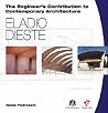 Eladio Dieste (The Engineer's Contribution to Contemporary Architecture) Eladio Dieste (The Engineer's Contribution to Contemporary Architecture)