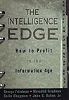 The Intelligence Edge: How to Profit in the Information Age The Intelligence Edge: How to Profit in the Information Age