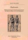 Ekphrasis: Bildbeschreibung als Repräsentationstheorie bei Spenser, Sidney, Lyly und Shakespeare (Buchreihe der Anglia / Anglia Book Series, 35) (German Edition)