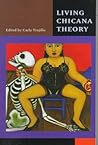 Living Chicana Theory