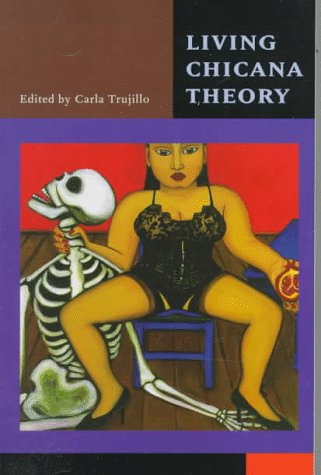 Living Chicana Theory (Paperback)