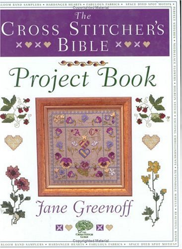 The Cross Stitcher's Bible Project Book (Hardcover)