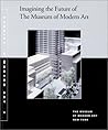 Imagining the Future of The Museum of Modern Art: Studies in Modern Art 7