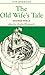 The Old Wife's Tale