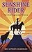 Sunshine Rider: The First V...