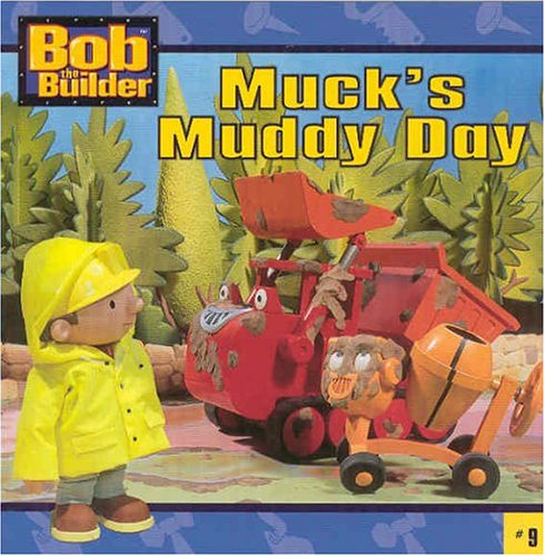 Muck's Muddy Day (Bob the Builder)