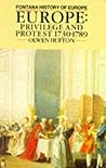 Europe: Privilege and Protest, 1730-1789 (Fontana History of Europe) Europe: Privilege and Protest, 1730-1789 (Fontana History of Europe)