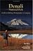 Denali National Park Guide to Hiking, Photography & Camping