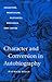 Character and Conversion in Autobiography by Patrick Riley
