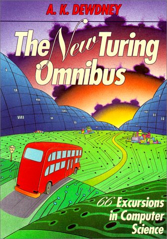 The New Turing Omnibus: 66 Excursions In Computer Science (Paperback)