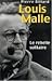Louis Malle : Le rebelle solitaire (French Edition)